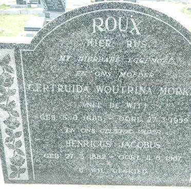 ROUX Henricus Jacobus 1882-1967 &amp; Gertruida Woutrina Morkel DE WIT 1883-1959