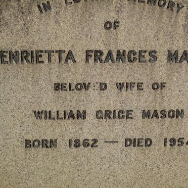 MASON  Henrietta Frances 1862-1954