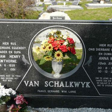 SCHALKWYK William Henry Hawthorn, van 1931-1991 &amp; Anna M.E. STEYN 1940-2007