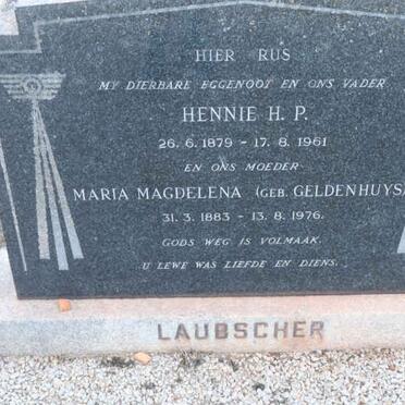 LAUBSCHER Hennie H.P. 1879-1961 &amp; Maria Magdalena GELDENHUYS 1883-1976
