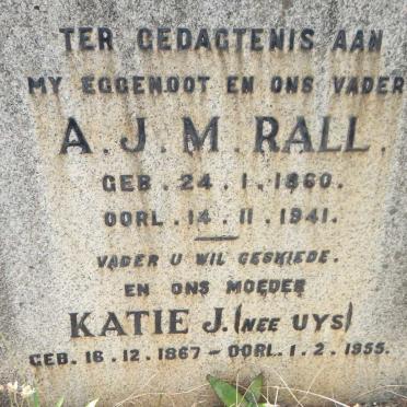 RALL A.J.M. 1860-1941 &amp; Katie J. UYS 1867-1955
