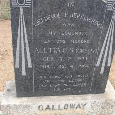 GALLOWAY Aletta C.S. nee GREEFF 1923-1964