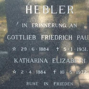 HEBLER Gottlieb Friedrich Paul 1884-1931 & Katharina Elizabeth 1884-1972