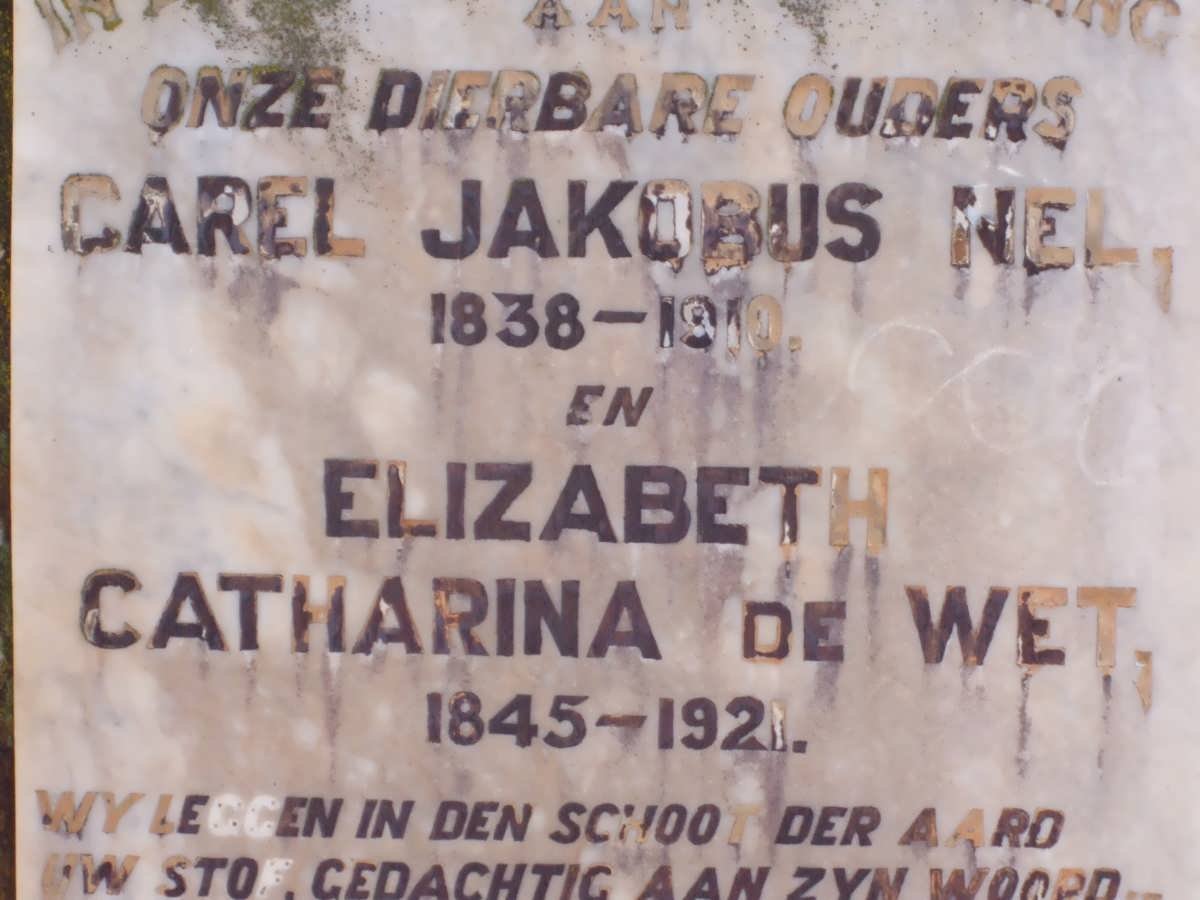NEL Carel Jakobus 1838-1910 &amp; Elizabeth Catherina DE WET 1845-1921