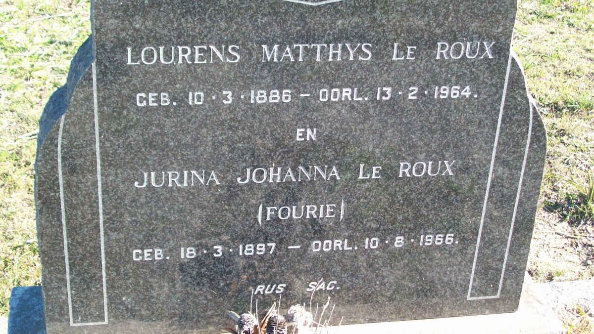 ROUX Lourens Matthys, le 1886-1964 &amp; Jurina Johanna FOURIE 1897-1966