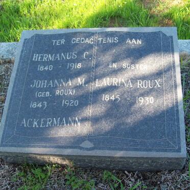 ACKERMANN Hermanus C. 1840-1918 &amp; Johanna M. ROUX 1843-1920 :: ROUX Laurina 1845-1930