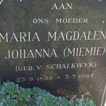 ? Maria Magdalena Johanna nee V. SCHALKWYK 1898-1964