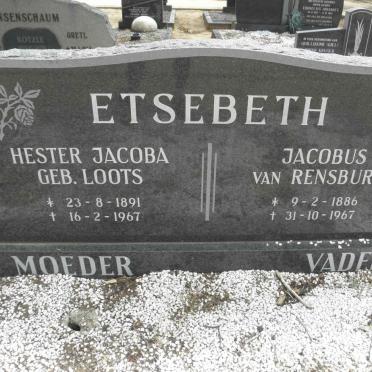 ETSEBETH Jacobus van Rensburg 1886-1967 &amp; Hester Jacoba LOOTS 1891-1967